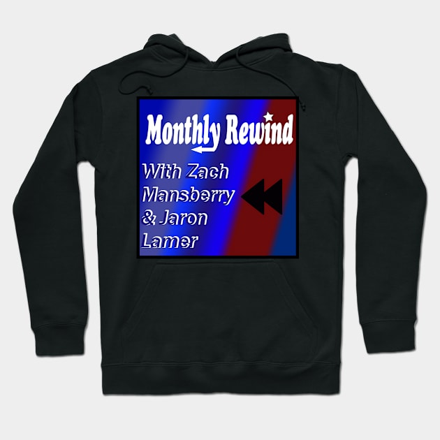 Monthly Rewind Hoodie by TheMovieTake